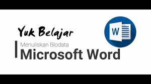 Belajar Microsoft Word Membuat Biodata Youtube