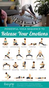 Yoga To Release Emotions Printable Yoga Pdf Yoga Yoga Flow Easy Yoga Workouts