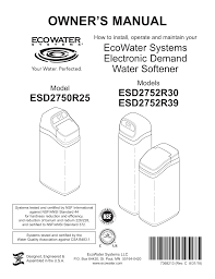 Check spelling or type a new query. Ecowater Esd2750 Esd2752 Owner S Manual Manualzz