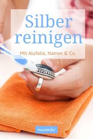 Silber Reinigen Mit Alufolien Natron Co Haushaltsfee Org In 2020 Silber Reinigen Reinigen Alufolie