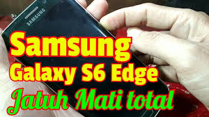 Hp samsung s7 edge mati total. Samsung Galaxy S6 Edge Mati Total Dead Solutions Youtube