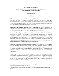 The education system in the philippines is more focus on memorization skills rather than on the essential skills such as. Pdf An Appropriate Use Policy On Information And Communication Technology Ict For Education In The Philippines Alexander Gonzalez Flor Academia Edu