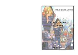 Pdf Mihail Rumleanschi La Civilisation Francaise Bălţi 2006 Sylvie Humphreys Academia Edu
