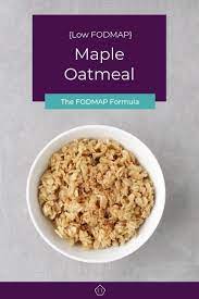 Low Fodmap Maple Oatmeal The Fodmap Formula