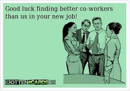 Check spelling or type a new query. 12 Funny Leaving Job Ideas Goodbye Cards Job Quotes Goodbye Gifts