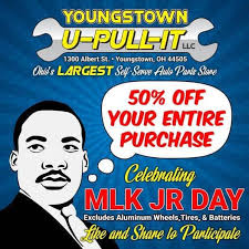 ♻️💭♻️ Youngstown U-Pull-It ♻️💭♻️ In Celebration of Martin Luther King Jr.  Day 50% OFF Your ENTIRE Purchase ‼️ 👉This Monday Jan. 20th👈 #MLKJr  #martinlutherkingjr #salesalesale #Youngstown #Ohio #WeBuyCars #autoparts  #junkyard #scrapyard ...