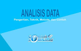 Check spelling or type a new query. Analisis Data Pengertian Teknik Metode Dan Contoh