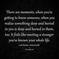 Quotes from stranger now include quotes from 54 authors. Quotes About Meeting A Stranger 22 Quotes
