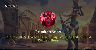 Caitlyn Adc S11 Sezon 11 Yeni Esya Ve Run Dizilimi Build Rehberi Item