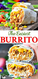 The Easiest Burrito Recipe Recipe Easy Burrito Recipe Beef Recipes For Dinner Ground Beef Recipes For Dinner