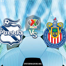 Horario y dónde ver en vivo el guardianes 2021 de la liga mx. Minuto A Minuto Puebla Vs Chivas El Informador