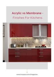Acrylic Or Membrane Which Is A Better Finish Kitchen Design Open Kitchen Room Design Interior Design Kitchen