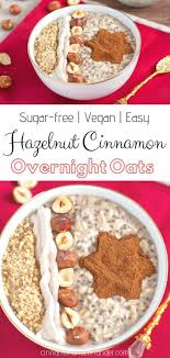 Traditional cobbler recipes use sugar and cornstarch to thicken them. Vegan Hazelnut Cinnamon Overnight Oats A Healthy Christmas Breakfast Cinnamon Coriander