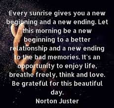 Discover inspirational sayings on happiness, courage, character, success, love, and the meaning of existence. 190 New Beginning Quotes For Starting Fresh In Life New Beginning Quotes Beginning Quotes New Start Quotes