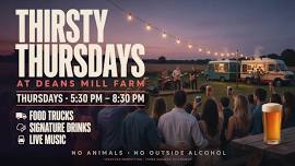 Thirsty Thursdays at Deans Mill Farm