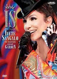 34+ truths on ivete sangalo balada g4 they missed to tell you. Multishow Ao Vivo Ivete Sangalo No Madison Square Garden Wikipedia A Enciclopedia Livre