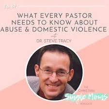 More Than Fine: What Every Pastor Needs to Know About Abuse & Domestic  Violence with Dr. Steve Tracy