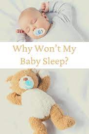 Why Won T My Baby Sleep Sleep Wise Consulting In 2021 Baby Sleep Toddler Sleep Sleep