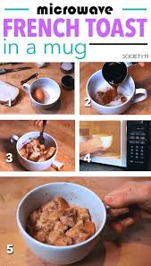 How To Make Microwave French Toast In A Mug Society19 Microwave French Toast Mug Recipes Microwave Mug Recipes
