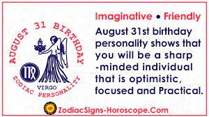Pairing up with a bull can lead to a strong, lasting relationship. August 31 Zodiac Full Horoscope Birthday Personality Zsh
