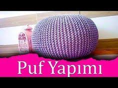 Orgu Puf Yapimi Puf Minder Nasil Yapilir Canim Anne Orgu Modelleri Yemek Tarifleri El Isi Sitesi Puf Minder Krose Minder