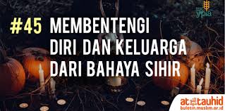 Doa pagar diri dan keluarga mp3 & mp4. Membentengi Diri Dan Keluarga Dari Bahaya Sihir Buletin At Tauhid