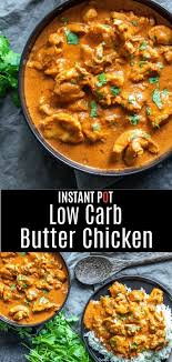 Instant Pot Butter 2 Lbs Chicken Thighs Diced 2 C Onion Diced 5 Cloves Healthy Butter Chicken Recipe Low Carb Instant Pot Recipes Instant Pot Dinner Recipes