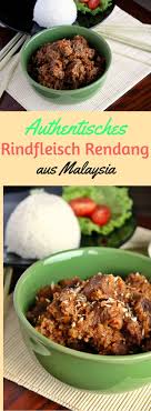 Authentisches Rinfleisch Rendang Ein Authentisches Rezept Aus Malaysia Wer Gerne Curry Isst Wird Mein Rezept Fur Rindfleisch Rendang Rindfleisch Rezepte Essen