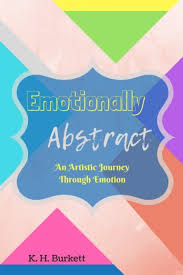 Emotionally Abstract An Artist Journey Through Emotion Emotions Blurb Book Stress Reduction