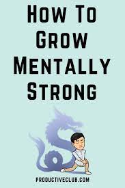 We did not find results for: How To Be Mentally Strong In 15 Ways Mentally Strong Personal Growth Motivation Mental