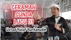 Ceramah Sunda Lucu Ustad Yusuf Burhanudin Full Youtube