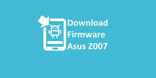 Download Firmware Asus Z007 Zc451cg Flash Tool Dan Adb Sideload