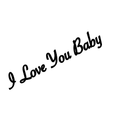 I Love You Baby Home Facebook