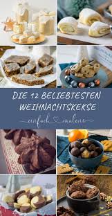 Die 12 Beliebtesten Weihnachtsrezepte Der Letzten Jahre Weihnachtsrezepte Rezepte Rezepte Zum Backen