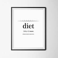 Diet Definition Definition Print Diet Funny Definition Etsy Funny Definition Food Quotes Funny Diet Definition