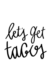 Check spelling or type a new query. Taco Tuesday Quotes Quotes At Rewardquote Com