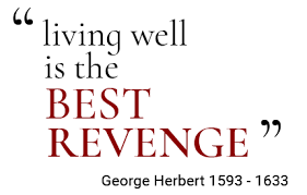 Best Revenge Living Well For Men Of Mature Years