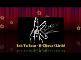 Nurhafieyzah bahrin97_ 1 year ago. Sah Tu Satu Lirik Kclique Youtube