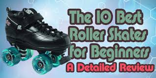 The 10 Best Roller Skates For Beginners Roller Skate Dad