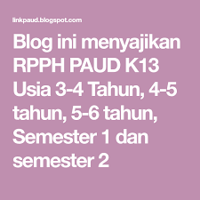 Berikut ini adalah contoh format penilaian kurikulum 2013 paud (tk kb tpa) yang bisa anda download untuk mempermudah pekerjaan anda. Rppm Paud Usia 3 4 Tahun Semester 2 Ilmu Link
