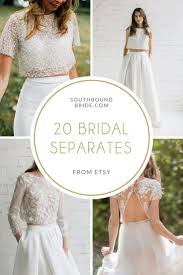 20 Beautiful Bridal Separates Bridal Separates Wedding Dress Separates Wedding Dress Seperates
