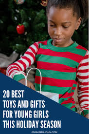 Looking for a thoughtful gift for a teenage girl? 20 Best Toys And Gifts For Young Girls This Holiday Season Annmarie John
