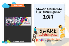 Segala perancangan dan persiapan untuk sambutan dilakukan seminggu sebelum sambutan iaitu aktiviti sepanjang bulan kemerdekaan. Banner Sambutan Hari Kebangsaan 2017 Koleksi Grafik Untuk Guru