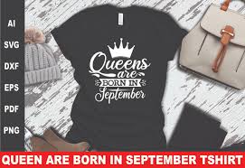 Svgful gives you the freedom to make diy magic and bring designs to life! September Birthday Queen Svg Download Free And Premium Svg Cut Files