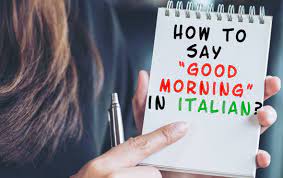 Here is the translation and the italian word for good morning: How To Say Good Morning Hello And All The Greetings In Italian Parlando Italiano