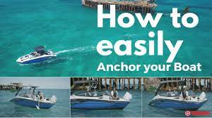 Truth be told it's pretty easy to anchor your boat. How To Set A Boat Anchor Chances Are You Re Doing It Wrong Youtube