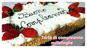 Le Ricette Di Terroresplendore Torta Di Compleanno Millefoglie Con Scritta Torte Di Compleanno Ricetta Torta Gelato Torte
