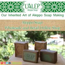 Our Inherited Art Of Aleppo Soap Making Aleppo Soap Wholesale And Retail Online Shop Lalep Lalepcom Alepia Savondalep Bio Naturalsoap Alepposoap Alep