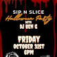 Sip N Slice – Halloween Party event image