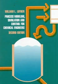 Trying To Find Process Modeling Simulation And Control For Chemical Engineers Author William L Luybean Publisher Mcgra In 2020 Process Control Laplace Chemical